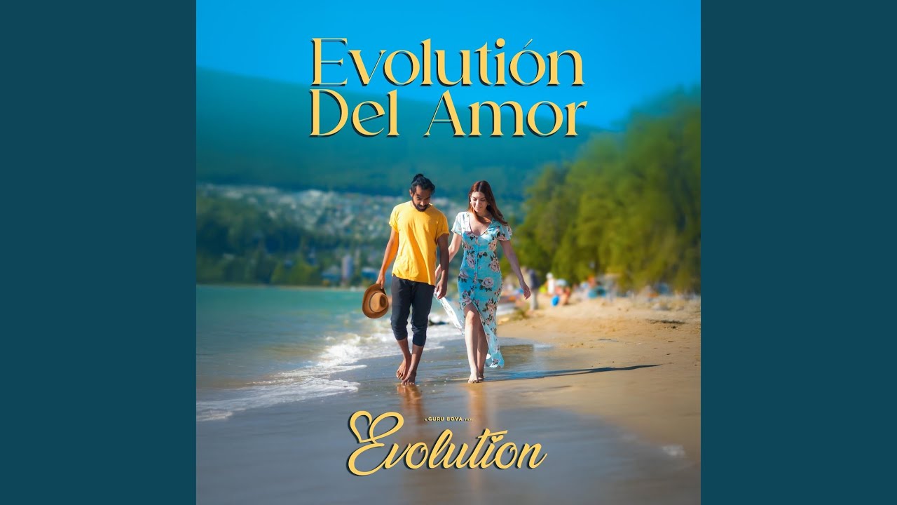 Guarda Evolution Del Amor su YouTube Guarda Evolution Del Amor su YouTube