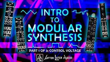 Intro to Modular Synthesis – Part 1 of 3: Control Voltage
