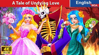Death’s Beloved: A Tale of Undying Love 💔💀 Bedtime Stories🌛 Fairy Tales @WOAFairyTalesEnglish