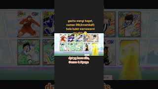 gacha wangi bgt , gokil #captaintsubasadreamteam #ctdt #gamehape #guesukagame #anime