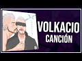 Canción de Volkov y Horacio *Volkacio*