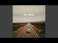 Far Away 