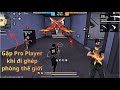 [ Free Fire ] Bất ngờ gặp Pro Player khi vào phòng ngẫu nhiên trên kênh thế giới - Full Video 4k