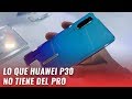 ¿Huawei P30 o P30 Pro? ¿Cuál es la diferencia?