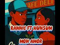 Rannie Ft Hunsum Boi Mon Amor Official Audio Lyric Video Rannie Ft Hunsum Boi Mon Amor Official Audio Lyric Video
