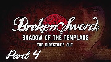 00110010 00110010 00110100 | Broken Sword: The Shadow Of The Templars - Part 4