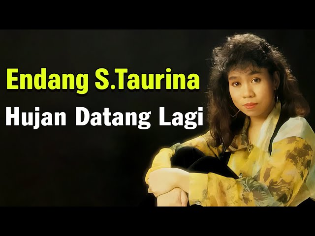 Endang S. Taurina - Hujan Datang Lagi (Lyrics) class=