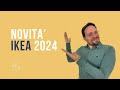 Novit ikea 2024  nuova collezione ikea consiglio alcuni prodotti