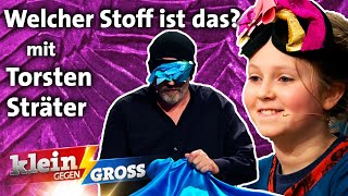 Stoffe erfühlen: Hat Greta (11) mehr Fingerspitzengefühl als Torsten Sträter? | Klein gegen Groß