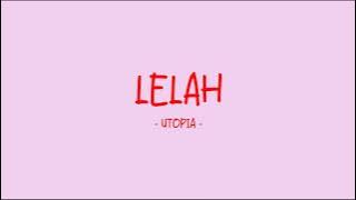 Utopia - Lelah - Love Lyrics