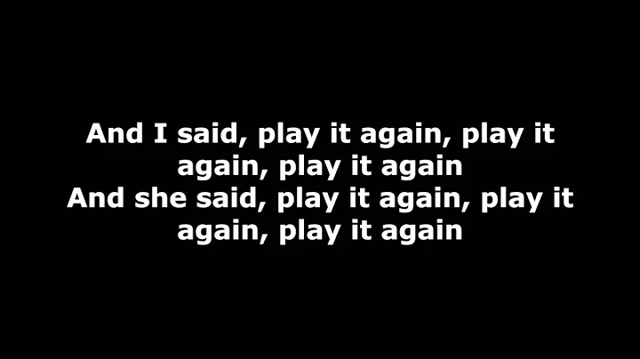Luke Bryan - Play It Again Lyrics