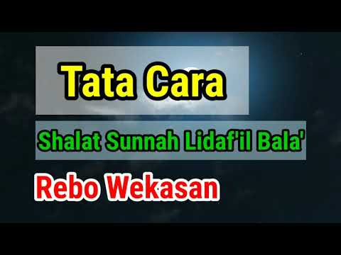 Tata Cara Shalat Sunnah Lidaf&#39;il Bala&#39; (Rebo Wekasan)
