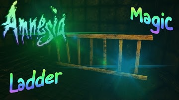 MAGIC LADDERS... Amnesia - Custom Story - The Machine - Part 1