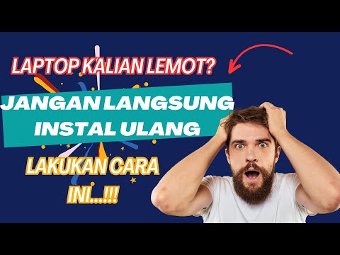 CARA MENGATASI LAPTOP LEMOT DI WINDOWS 10 & WINDOWS 11 100 BERHASIL (TERBARU)