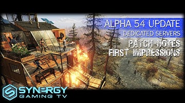 [Patch] Alpha54 - Dedicated Servers - First Impressions - Subsistence