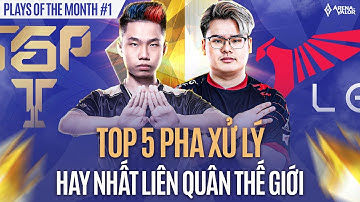 TOP 5 PHA XỬ LÝ HAY NHẤT LIÊN QUÂN THẾ GIỚI: YIWEI MÚA AIRI CỰC GẮT | PLAYS OF THE MONTH
