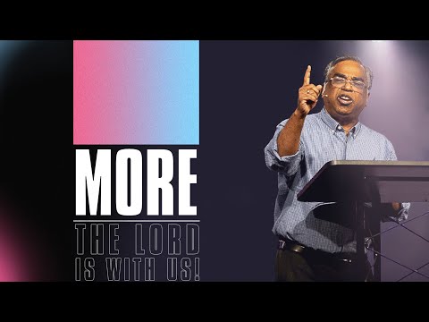 MORE! | The Lord is With Us!