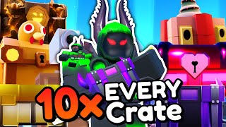 I Opened 10 of EVERY Crate!! (Toilet Tower Defense)