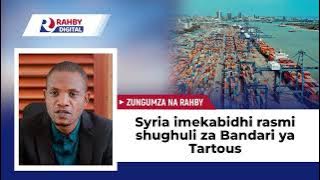 Rahby || Syria officially hands over Tartous port operations