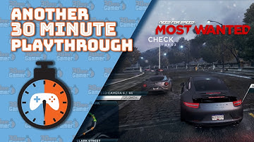 Need For Speed: Most Wanted 30min Playthrough