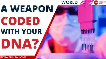 Revealed: The new DNA-specific killer, bio-weapon to kill people using their DNA? | Zee English News