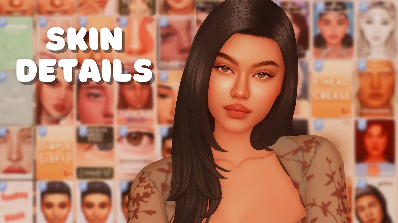 my MUST HAVE skin details! - the sims 4 custom content showcase - YouTube