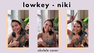 Video thumbnail of "lowkey ~ niki (ukulele cover by nix)"