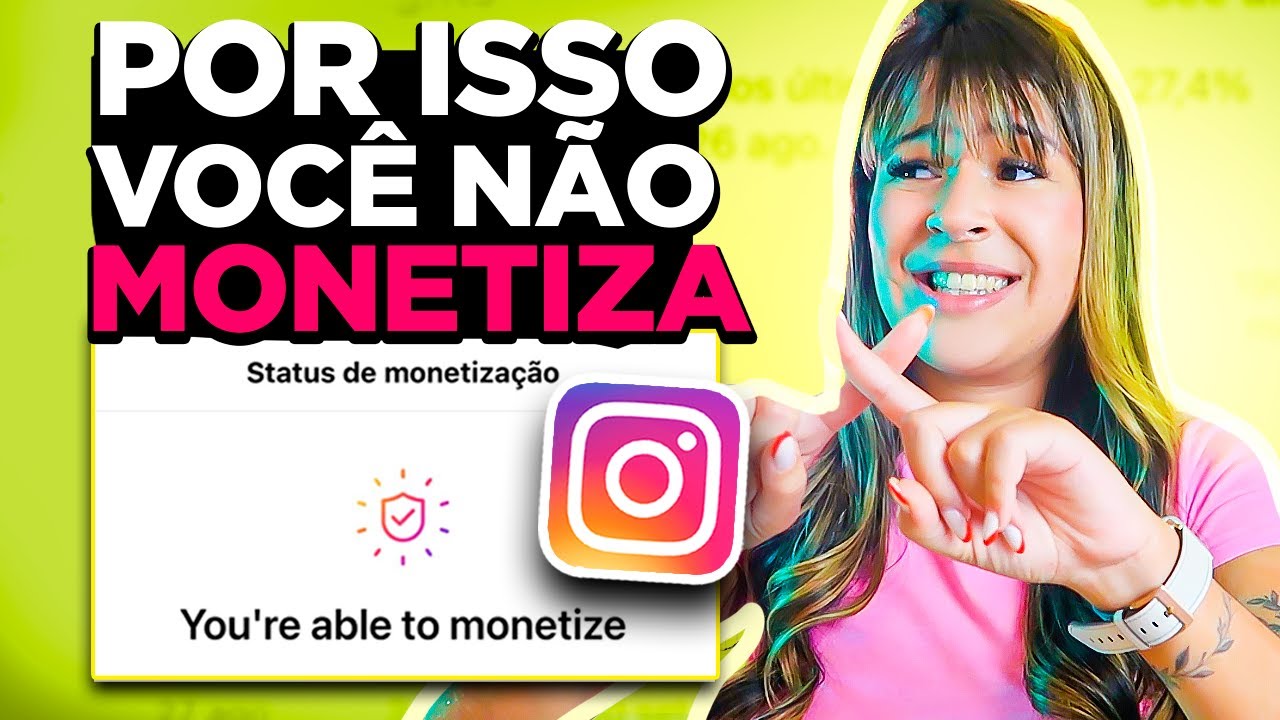 Descubra os maiores ERROS que te IMPEDE de MONETIZAR no Instagram ...