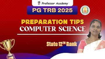 PG TRB Computer Science | Preparation Tips - State 12th Rank