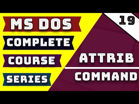 Introduction of Atrrib Commands in Ms Dos Course Series on Part-19