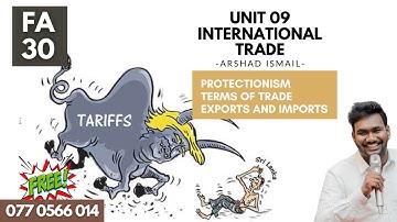Unit 09 - Focus Area 30 - Protectionism, Terms of Trade, Exports and Imports - Arshad Ismail AL Econ