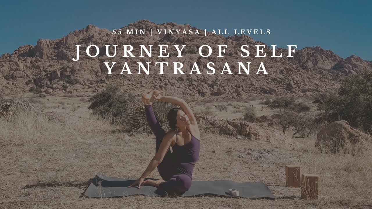 55 Minute Vinyasa Yoga | Journey of the Self | Hip, Hamstring, Side Opening for Yantrasana