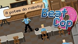 LOOKING FOR A DEALER - Beat Cop #4 screenshot 1