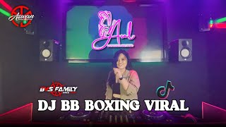DJ BB BOXING VIRAL TIKTOK | CINTA KITA - KARAM DILAUT TENANG - GORESAN CINTA - LINTING DAUN I DJ AUL