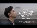 N nhau mt li  phc chinh  official music