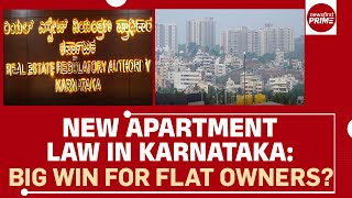 New Apartment Law in Karnataka: Big Win for Flat Owners? | @newsfirstprime screenshot 5
