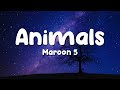 Maroon 5 Animals Lyrics Maroon 5 Animals Lyrics
