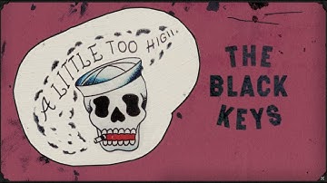 The Black Keys - A Little Too High (Official Visualizer)