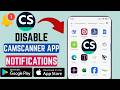 How To Disable Camscanner Notifications
