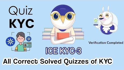 ICE network KYC Quiz Answers