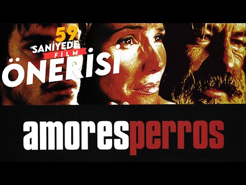 Amores Perros [2001] - Paramparça Aşklar ve Köpekler