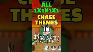 Every 1X1X1X1 Chase Theme In Forsaken