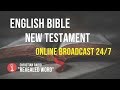 🔴 English Bible New Testament – online broadcast (24/7)