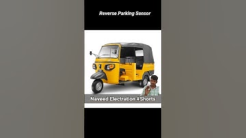 Reverse Parking Senser Fitting In Auto Rickshaw #shorts #youtubeshorts #naveedelectration