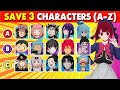 SAVE THREE ANIME CHARACTER FOR EACH LETTER (A-Z) 🔥✨ | Anime Quiz