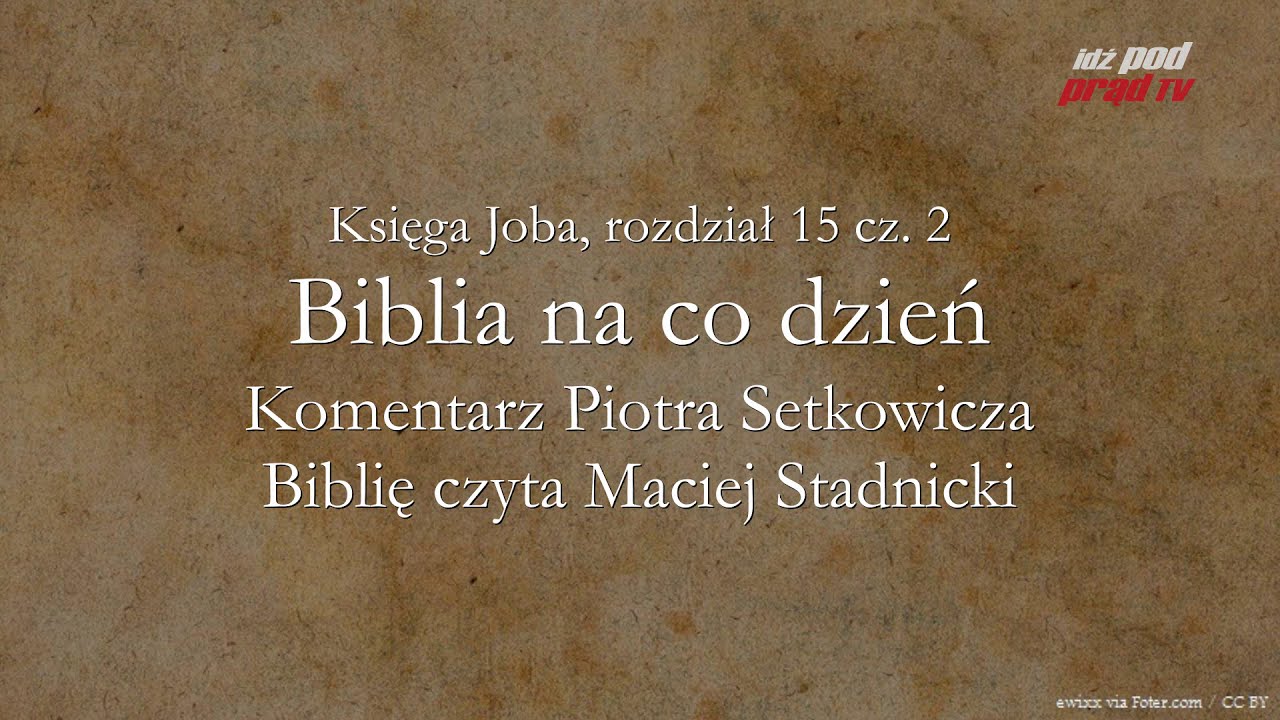 BIBLIA NA CO DZIEŃ: Księga Joba #15 cz. 2 episode artwork