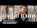 Generasi rebahandj qhelfinofficial music 2020