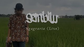 Sembilu - Ngagraria (Live)