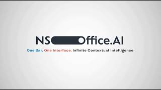 Introducing NSOffice.AI | One Interface. Infinite Contextual Intelligence