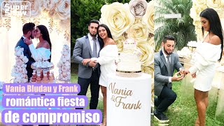 Vania Bludau y su romántica fiesta de compromiso con Frank Dello Russo